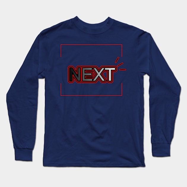 NEXT Long Sleeve T-Shirt by CreativeIkbar Prints